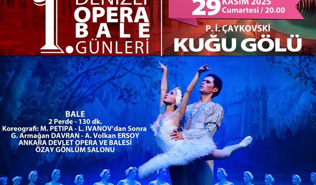 Klasik balenin başyapıtı Denizli'ye geliyor