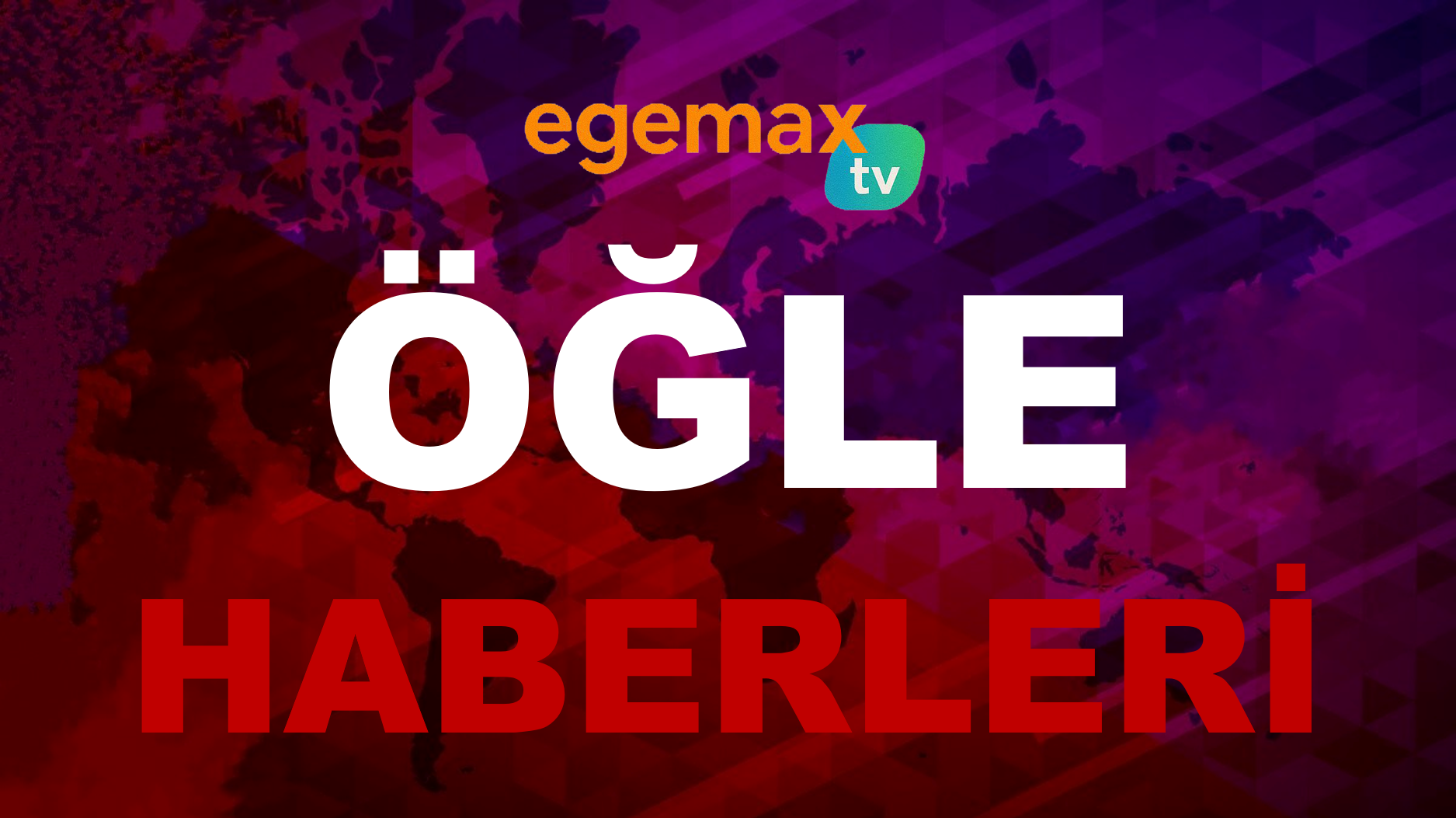 Öğle Haberleri